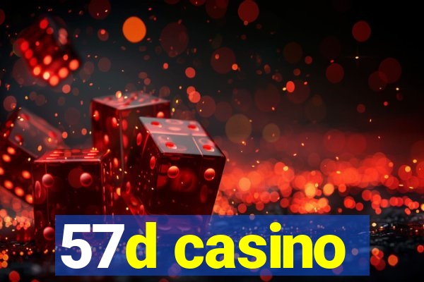 57d casino